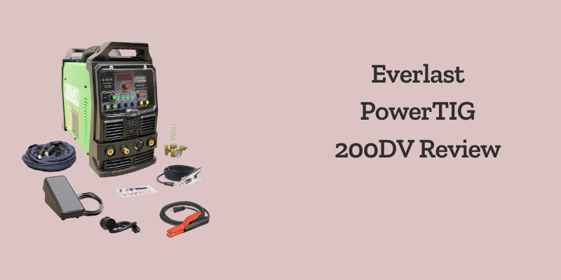 Everlast PowerTIG 200DV Review