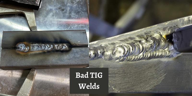 Bad TIG Welds