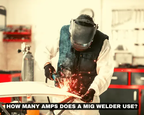 HOW MANY AMPS DOES A MIG WELDER USE