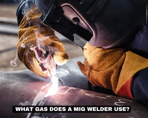 WHAT GAS DOES A MIG WELDER USE